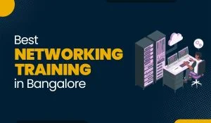 Blog featured image for a blog with title - Best Networking Training in Bangalore