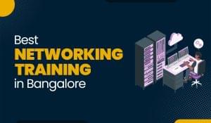 Blog featured image for a blog with title - Best Networking Training in Bangalore