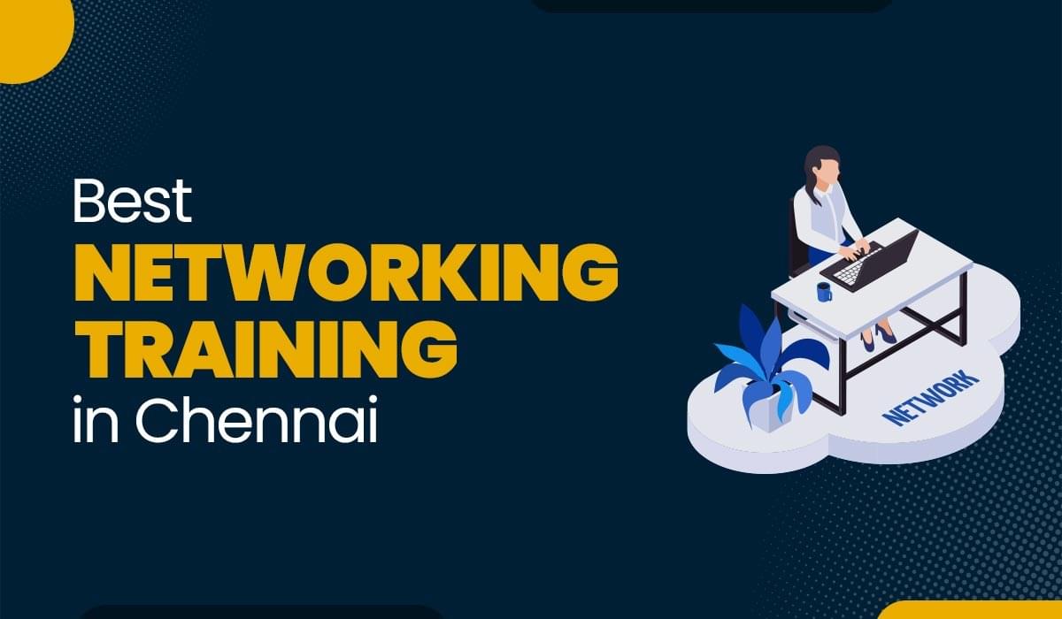 Blog Featured image for a blog with title - Best Networking Training in Chennai