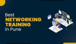 Blog Featured image for a blog with title - Best Networking Training in Pune