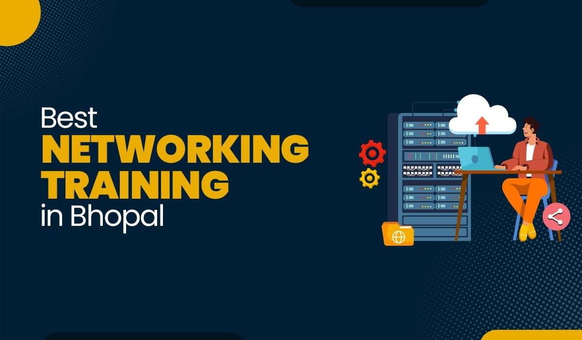 Blog Featured image for a blog with title - Best Networking Training in Bhopal
