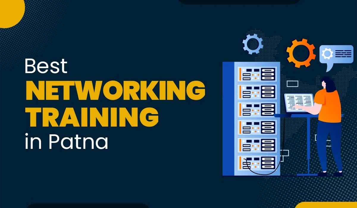 Best Networking Training in Patna (2026)